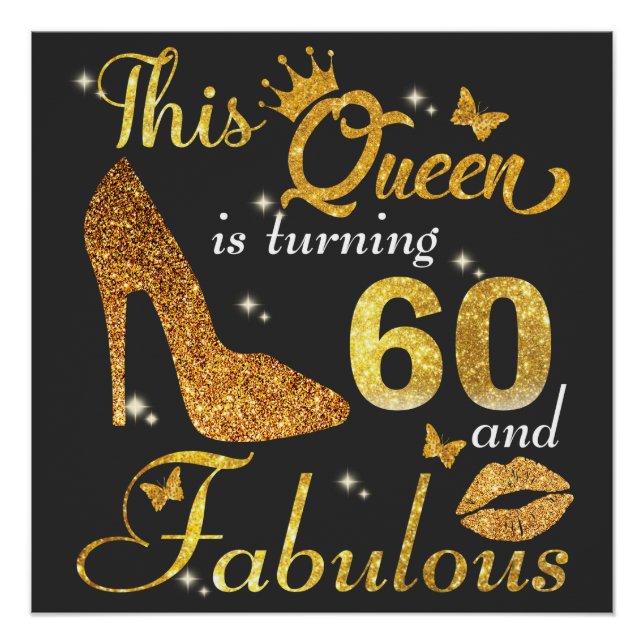 This queen is turning 60 and Fabulous birthday shi Poster (Front)
