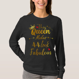 This Queen Makes 44 Look Fabulous 44th Women Birth T-Shirt