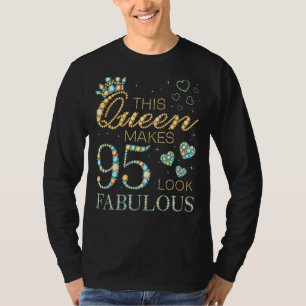 This Queen Makes 95 Look Fabulous 95th Birthday Ad T-Shirt