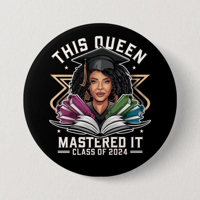 This Queen Mastered it Class of 2024 Graduation 7.5 Cm Round Badge (Front)
