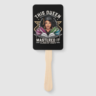 This Queen Mastered it Class of 2024 Graduation Hand Fan