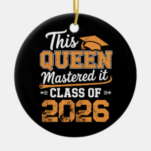 This Queen Mastered It Class Of 2026 Graduation Ceramic Tree Decoration