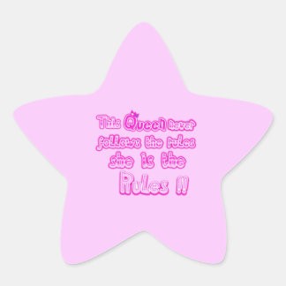 This queen never follows the rules pink star sticker