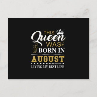 This Queen Was Born In August Birthday Gift Announcement Postcard