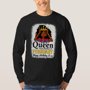 This Queen Was Born In February Birthday Cute Girl T-Shirt