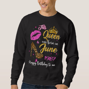 This Queen Was Born In June 1987 35th Birthday Leo Sweatshirt