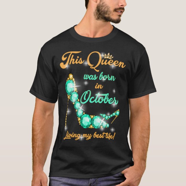 This Queen was Born In October T-Shirt (Front)