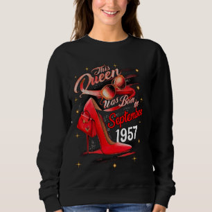 This Queen Was Born in September 1957 September bi Sweatshirt