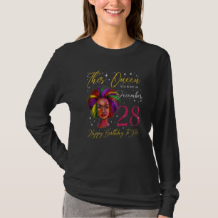 This Queen Was Born On December 28 Black Woman Gir T-Shirt