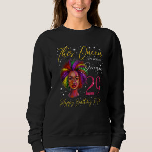 This Queen Was Born On December 29 Black Woman Gir Sweatshirt