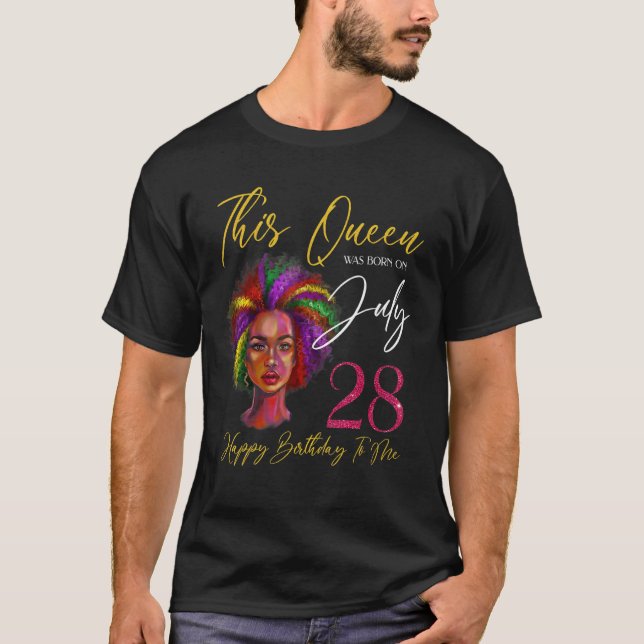 This Queen Was Born On July 28 Black Woman Girl Bi T-Shirt (Front)