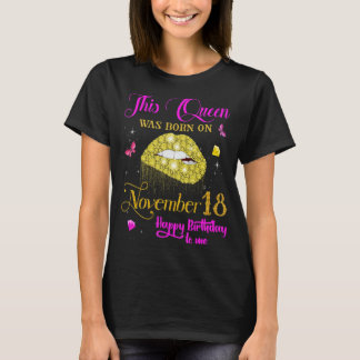 This Queen Was Born on November 18, 18th November T-Shirt