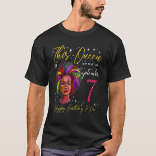 This Queen Was Born On September 7 Black Woman Gir T-Shirt