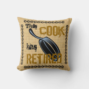 This Retired Cook Pillows