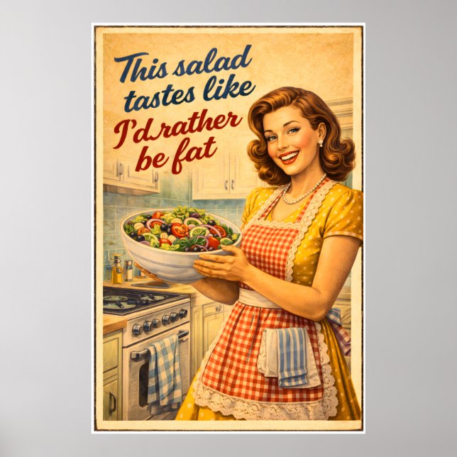 This Salad Tastes Like I'd Rather Be Fat - Poster  (Front)