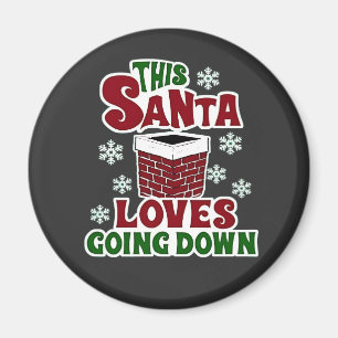 This Santa Loves Going Down Christmas Naughty Xmas Magnet
