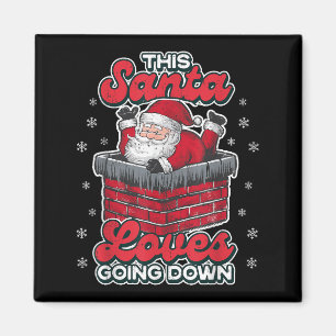 This Santa Loves Going Down Funny Xmas Men Father Magnet