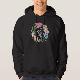 This School Nurse Is Off Duty Nursing Flowers 1 Hoodie