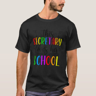 This School Secretary Loves Her School Secretaries T-Shirt