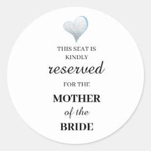 This seat is kindly reserved for the mother of the classic round sticker