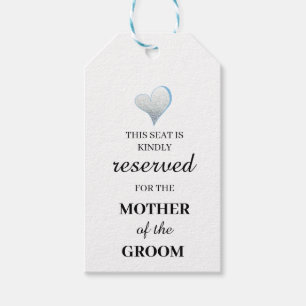 This seat is kindly reserved for the mother of the gift tags
