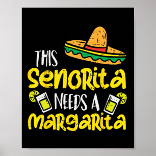 This Senorita Needs A Funny Mexican Cinco De Mayo  Poster