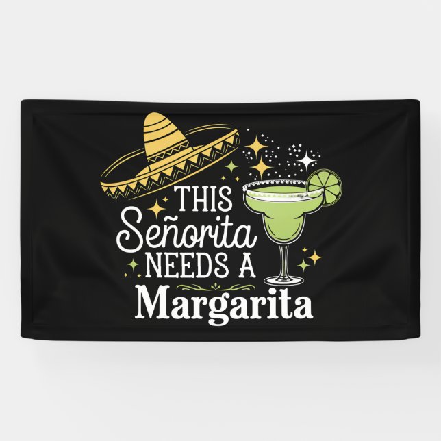 This Senorita Needs A Margarita Cinco De Mayo Banner (Horizontal)