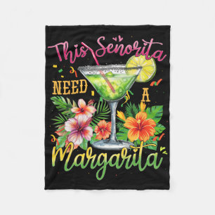 This Senorita Needs A Margarita Funny Cinco De May Fleece Blanket