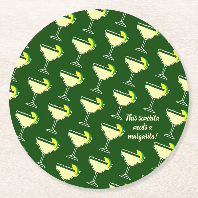 This señorita needs a margarita round paper coaster (Front)
