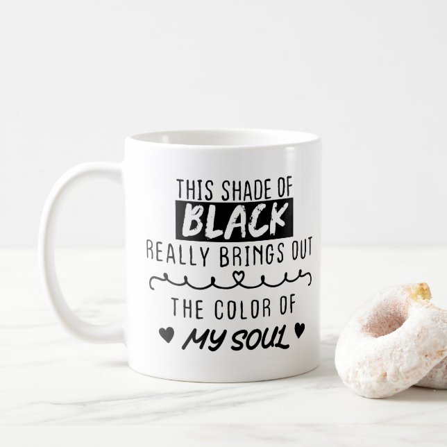This shade of black really brings out the colour o coffee mug (With Donut)
