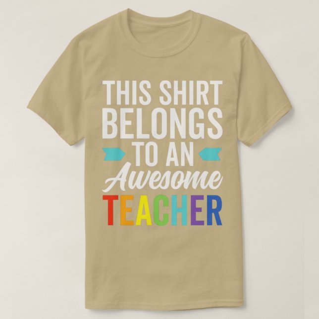 This Shirt Belongs To An Awesome Teacher (Design Front)