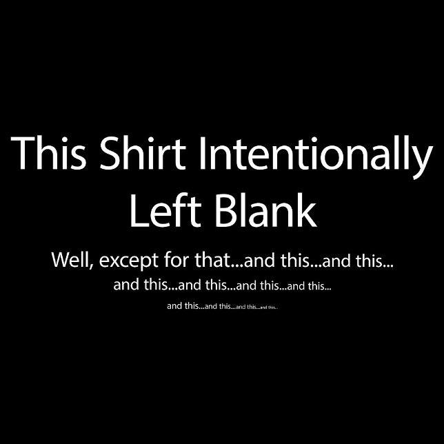 This Shirt Intentionally Left Blank (Creator Uploaded)