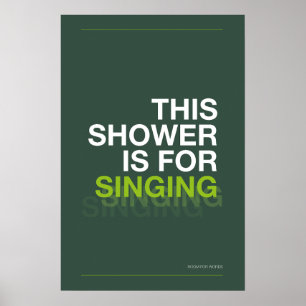 THIS SHOWER IS FOR SINGING – Bathroom Wall Art