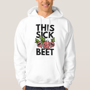 This Sick Beet Hoodie