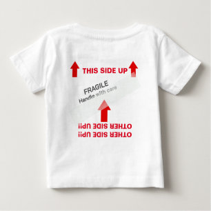 "THIS SIDE UP" Baby Handling Instructions Humourou Baby T-Shirt