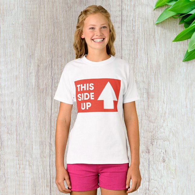 This Side Up Sign T-Shirt (Creator Uploaded)