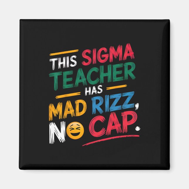 This Sigma Teacher Has Mad Rizz  Magnet (Front)