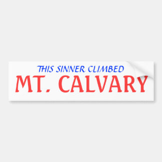 THIS SINNER CLIMBED, MT. CALVARY BUMPER STICKER