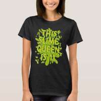 This Slime Queen Is 11 Slimed Themed Birthday 1