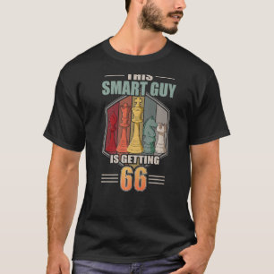 This Smart Guy Is Getting 66 Retro Chess 66th Birt T-Shirt