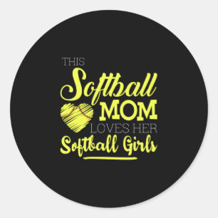 This softball mum loves her Softball Girls Classic Round Sticker
