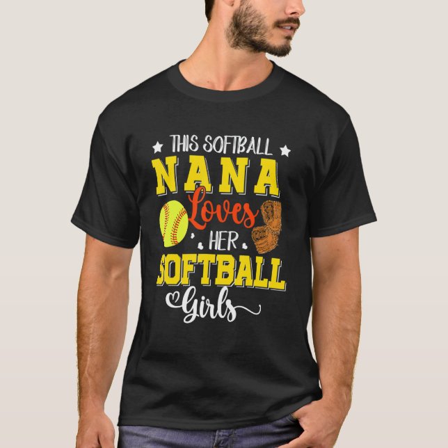 This Softball Nana Loves Her Softball Girls  Playe T-Shirt (Front)