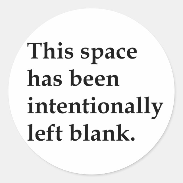 This Space Blank Classic Round Sticker (Front)