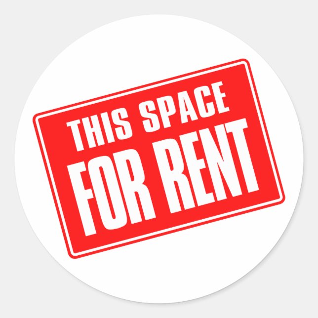 This Space For Rent Classic Round Sticker (Front)