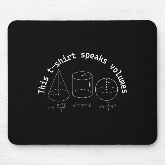 This Speaks Volumes Funny Maths Science Geeky Pun  Mouse Pad (Front)