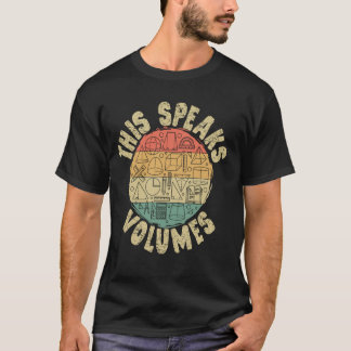 This Speaks Volumes, Gifts For Math Nerds Funny Ma T-Shirt