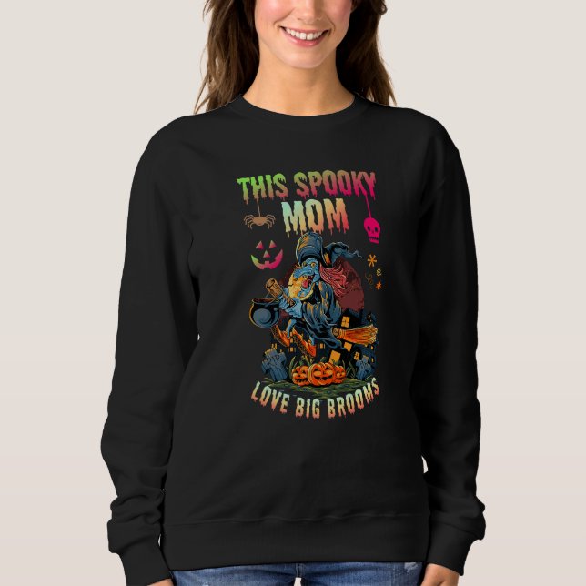 this Spooky grandmother Love Big Brooms Sweatshirt (Front)