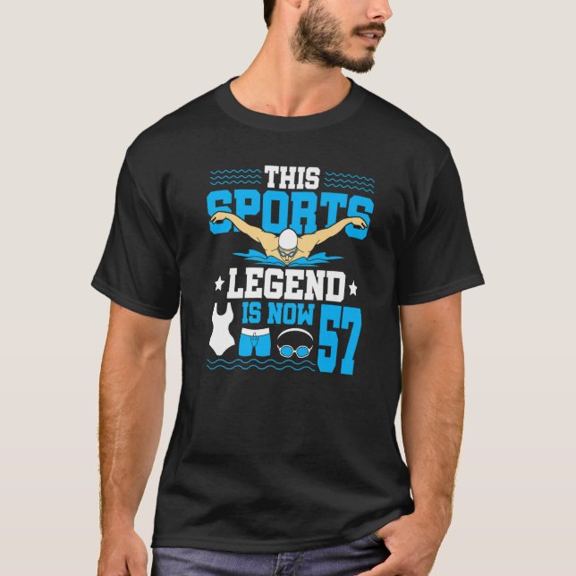 This Sports Legend Is Now 57 Swimming 57th Birthda T-Shirt (Front)