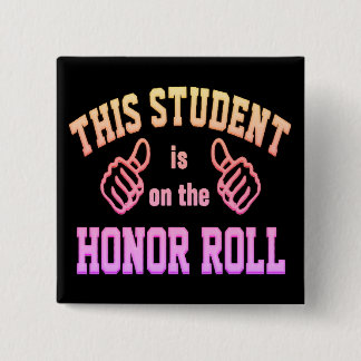 This Student is on the Honour Roll Pinback Button