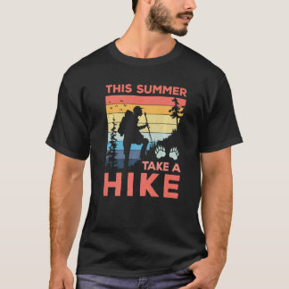 This Summer Hike And Have Fun Nature Mountains Out T-Shirt